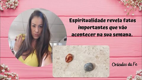 Espiritualidade revela fatos importantes que vão acontecer na sua semana
