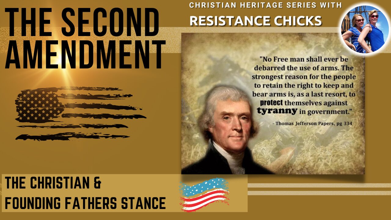 The Second Amendment: The Christian & Founding Fathers Stance