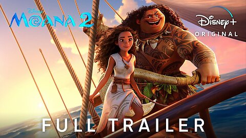 MOANA 2 – Trailer (2024) Auliʻi Cravalho, Dwayne Johnson | Disney+ LATEST UPDATE & Release Date