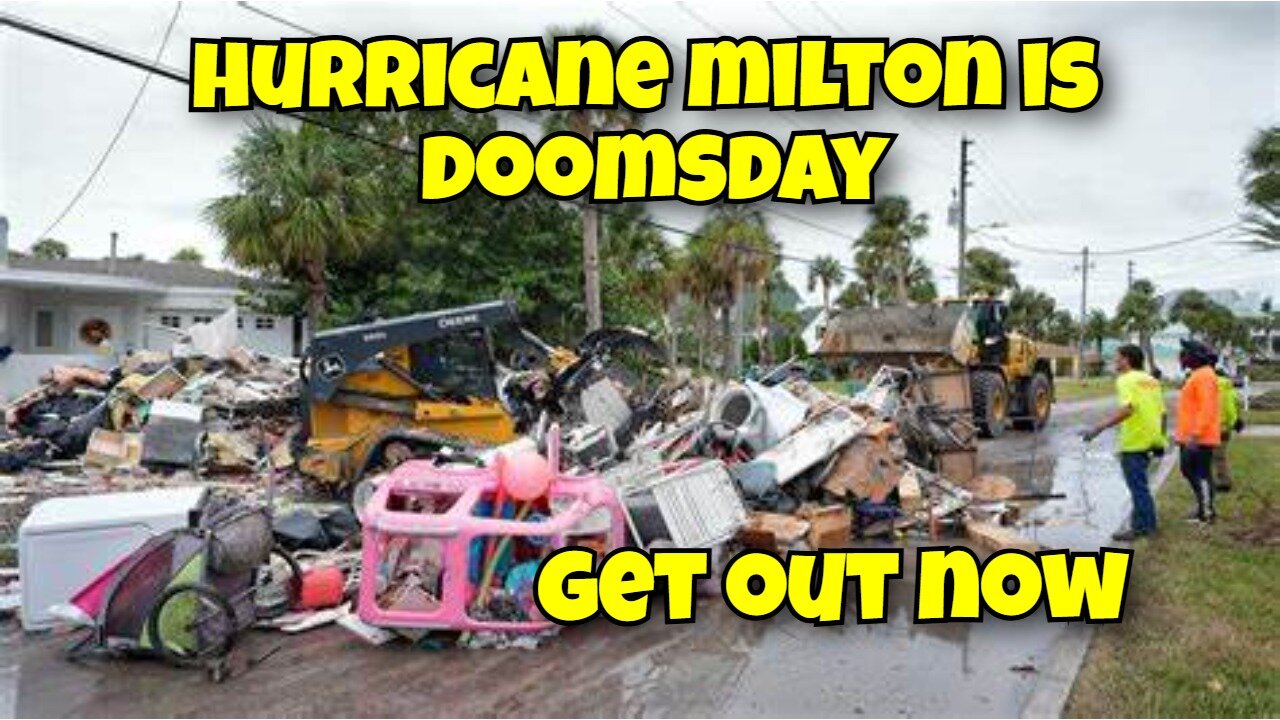 PREPARE NOW DOOMSDAY IS COMING HURRICANE MILTON