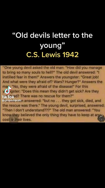 Old Devils Letter To The Young By CS Lewis 1942 -Encapsulates The DS Playbook