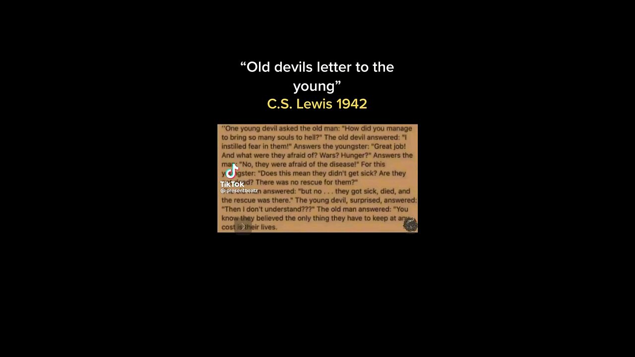 Old Devils Letter To The Young By CS Lewis 1942 -Encapsulates The DS Playbook