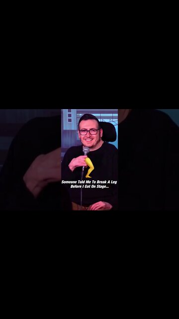 Break A Leg | Stand Up Comedy