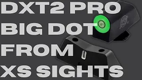 DXT2 PRO BIG DOT GLOCK SIGHTS FROM XS SIGHTS