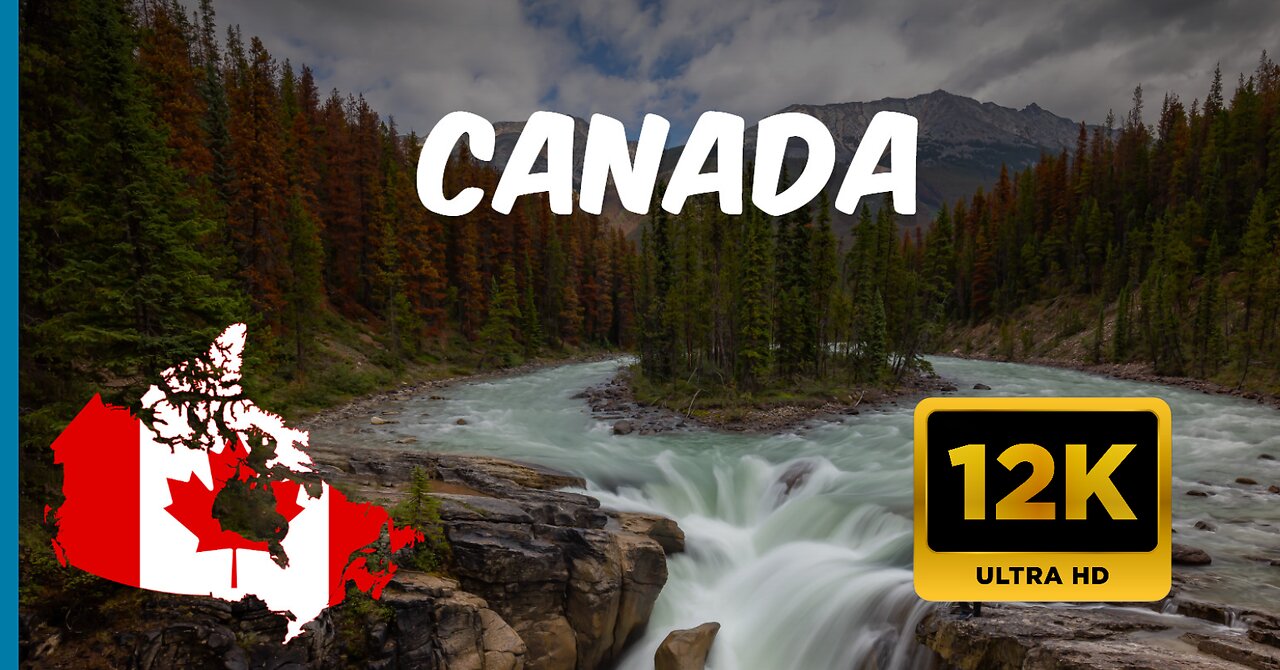 Canada 12K Video ULTRA HDR WITH RELAXING MUSIC ( FlyingTravel )