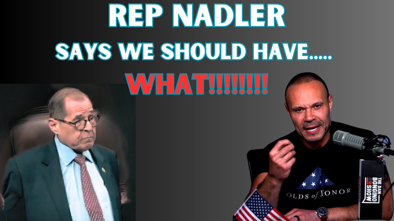 Dan Bongino goes off after Jerrold Nadler's call for 2-year-olds to wear masks