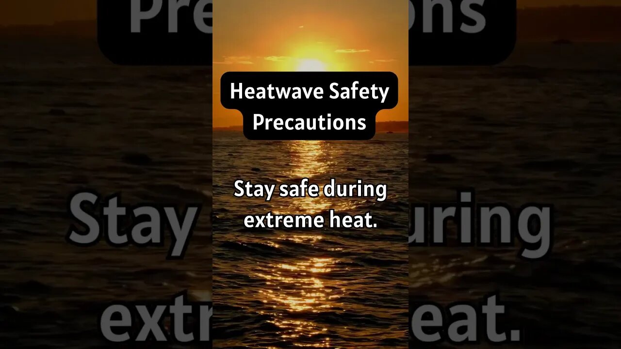 Heatwave Safety Precautions #fact #shotrs #nature