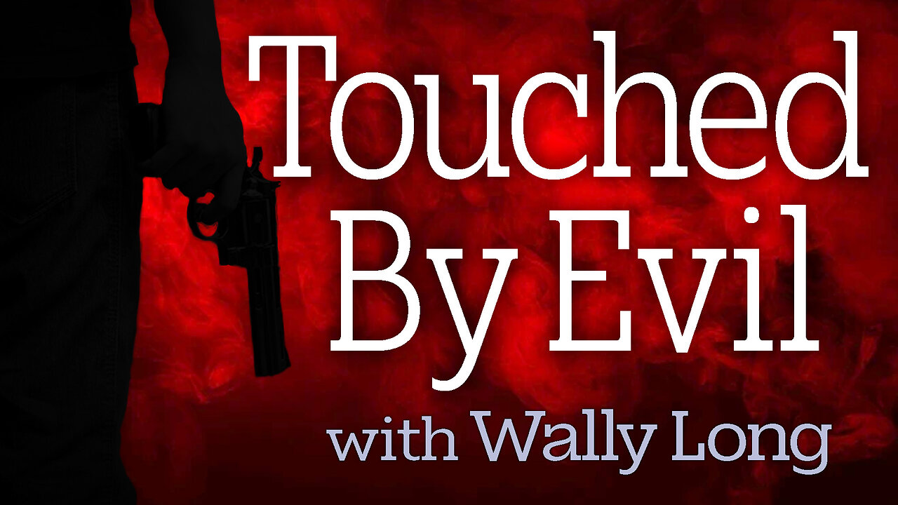 Touched By Evil - Wally Long on LIFE Today Live