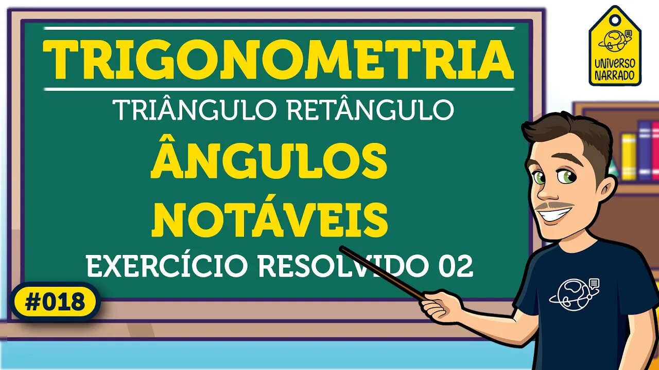 Trigonometria no Triângulo Retângulo: Exemplo 02 | Trigonometria