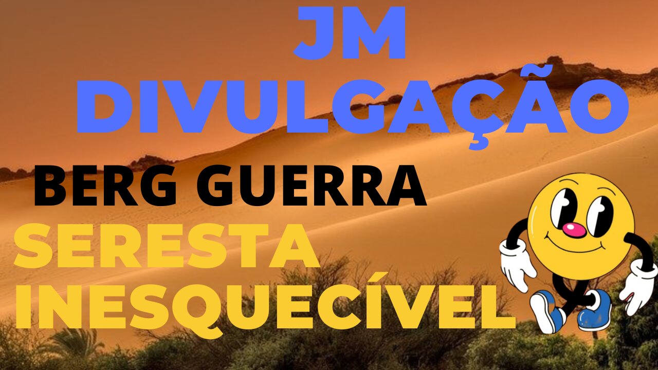 SERESTA INESQUECÍVEL BERG GUERRA