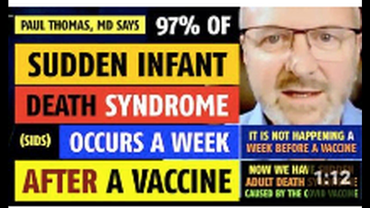 Sudden Infant Death Syndrome (SIDS) is caused by vaccines, notes Paul Thomas, MD