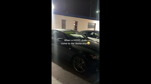 When a hood dude comes to the dealership😂