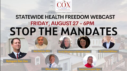 Dan Cox for Governor: Statewide Health Freedom Webcast (Replay)