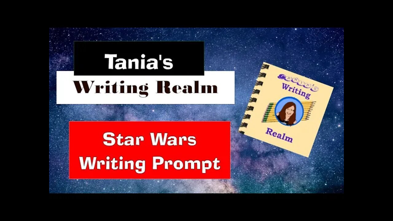 S1E4 May The 4th Be With You / Star Wars Writing Prompt