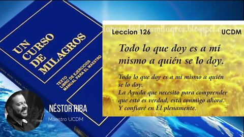 Lección 126 de Un Curso de Milagros (CON EJERCICIO)