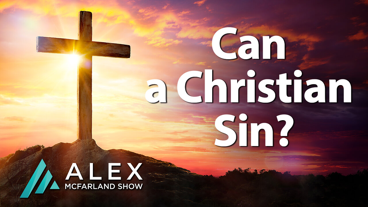 Can a Christian Sin? AMS Webcast 541