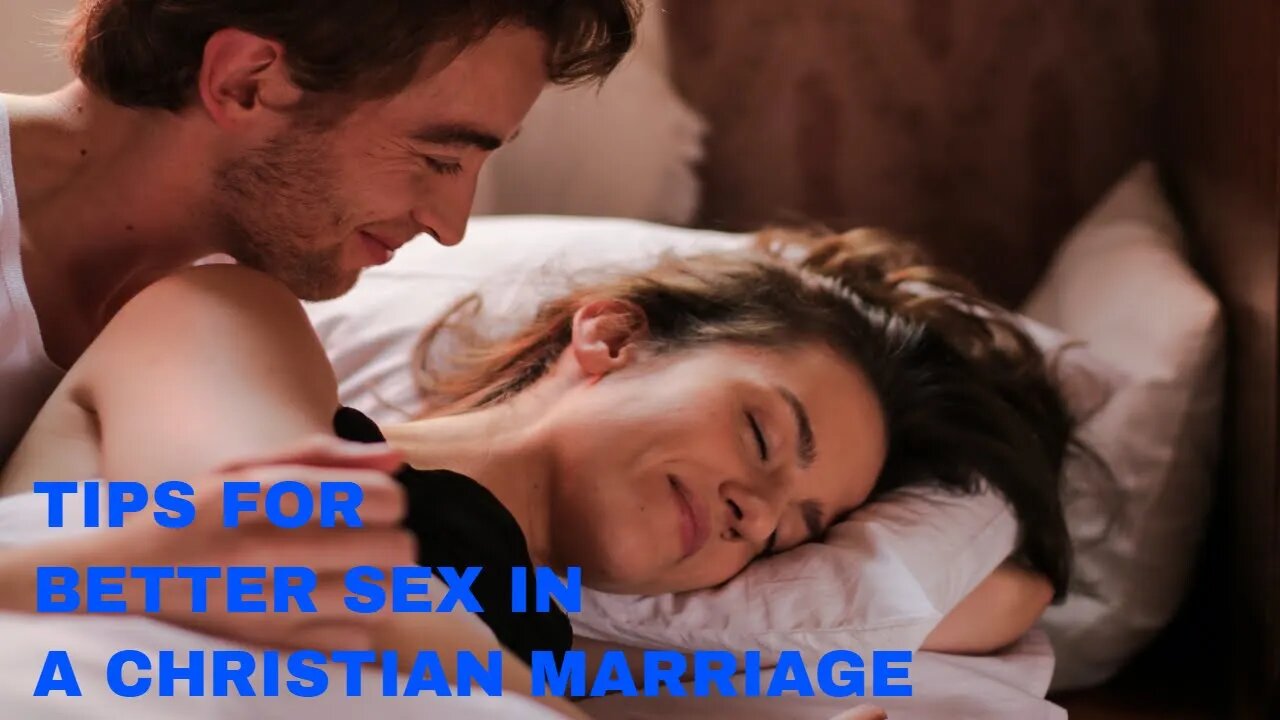 Tips for better sex in a Christian marriage