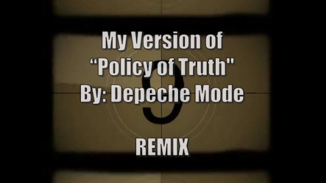 My Version of "Policy of Truth" By: Depeche Mode | Vocals By: Eddie-Remix