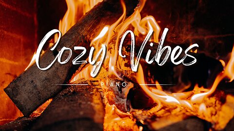 Relaxing Fireplace Piano Music - Warm Cozy Ambience
