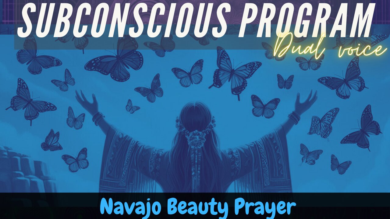 Dual voice Navajo Beauty Prayer: Subconscious Program