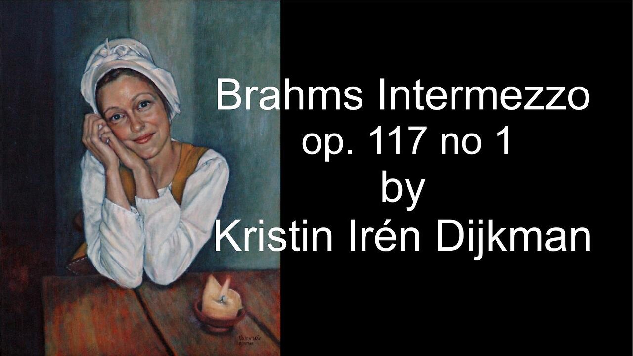 Brahms Intermezzo Op 117 no 1