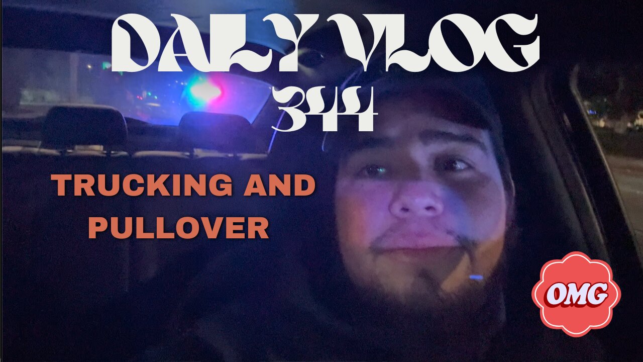 DAILY VLOG 344 TRUCKING AND PULLOVER