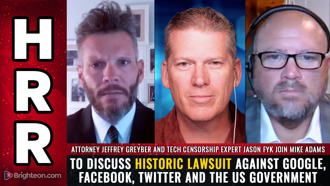 Attorney Jeffrey Greyber and tech censorship expert Jason Fyk join Mike Adams...