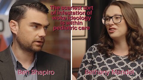 Ben Shapiro, The Biggest Threat To Kids Right Now (Bethany Mandel)