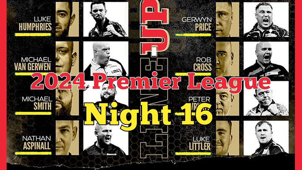 2024 Premier League Night 16 van Gerwen v Cross