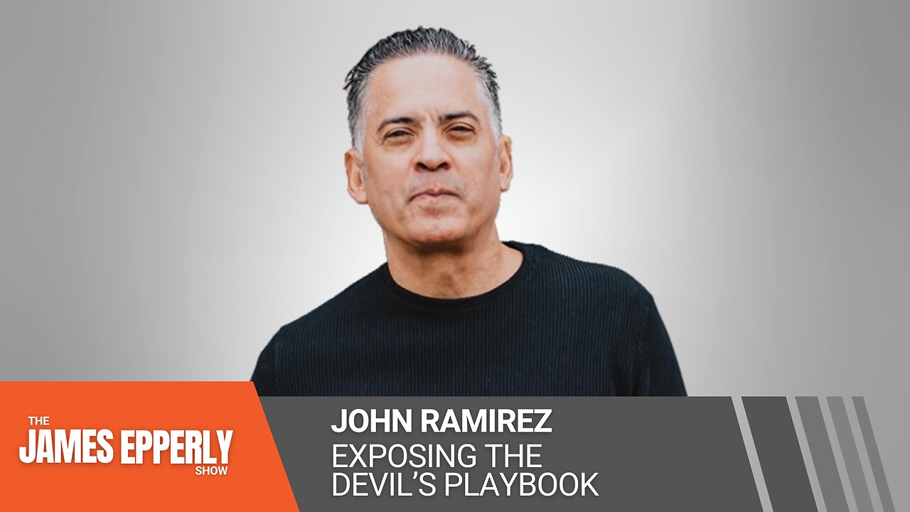 John Ramirez - Exposing the Devil's Playbook