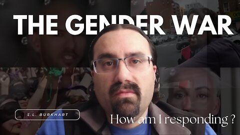 Here's What I am Doing About the Gender War of the West