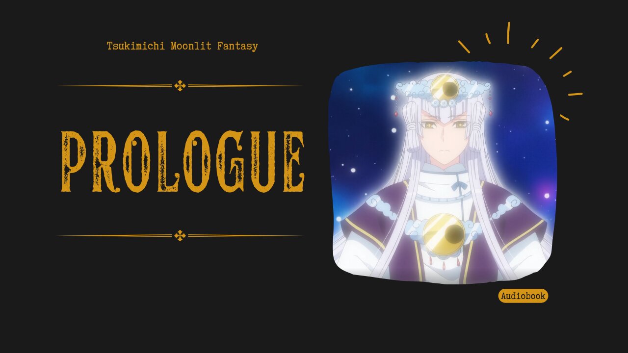 Tsukimichi Moonlit Fantasy | Light Novel | Prologue