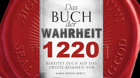 Zu sagen, dass ihr von Mir seid, ist eine Sache aber seit ihr von Mir? (Buch der Wahrheit Nr 1220)