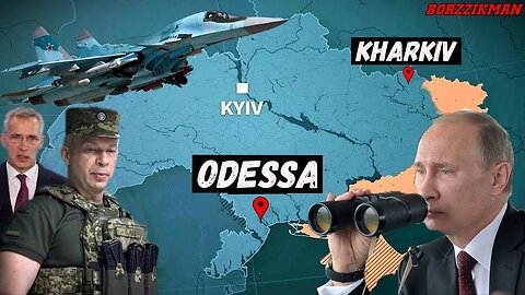 NATO Flew Into An Uncontrollable PANIC: Russian Army Coming For Odessa and Kharkiv