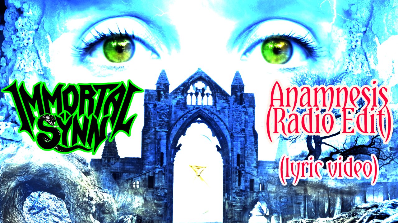 Immortal Sÿnn - "Anamnesis (Radio Edit)" Lyric Video