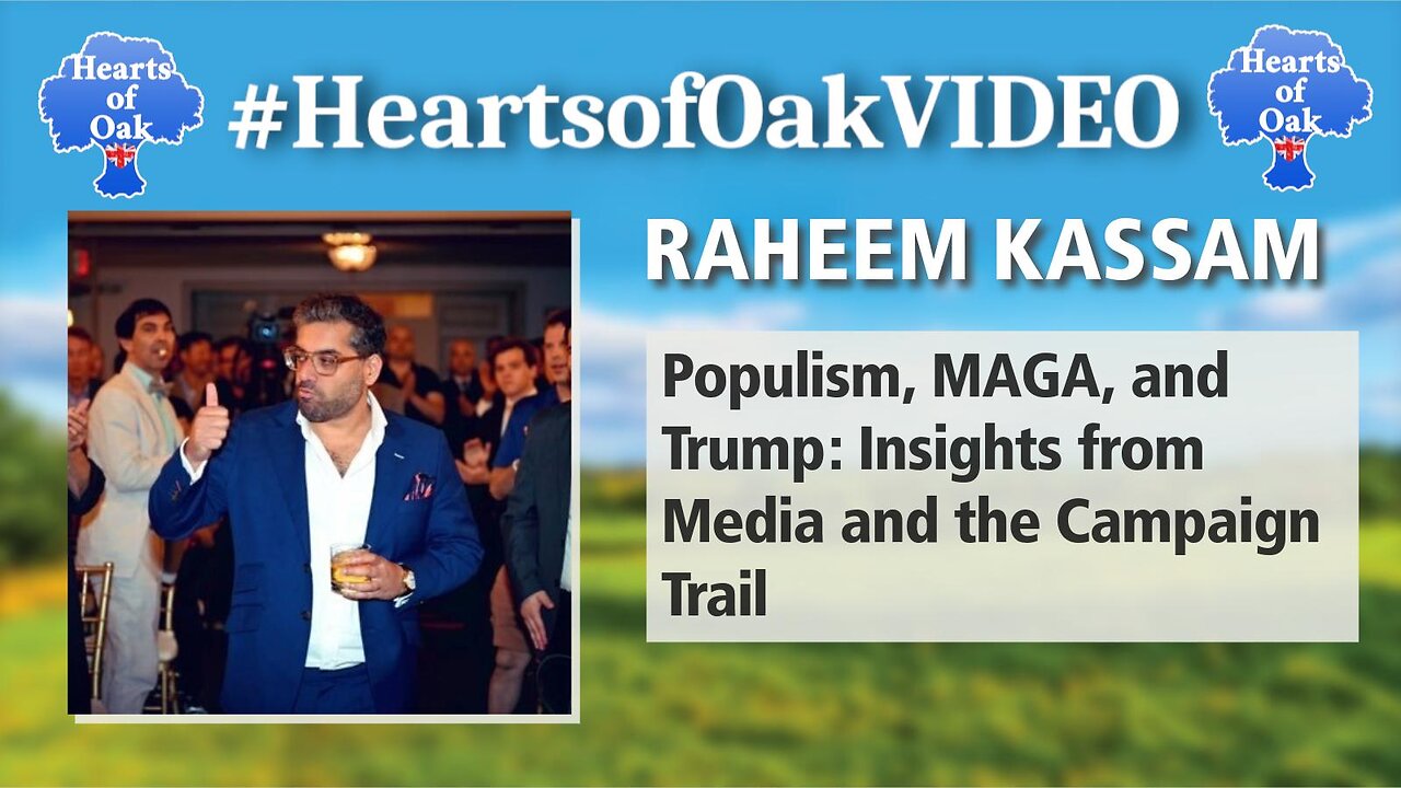 Raheem Kassam: Populism, MAGA & Trump: Insights from Media and the Campaign trail