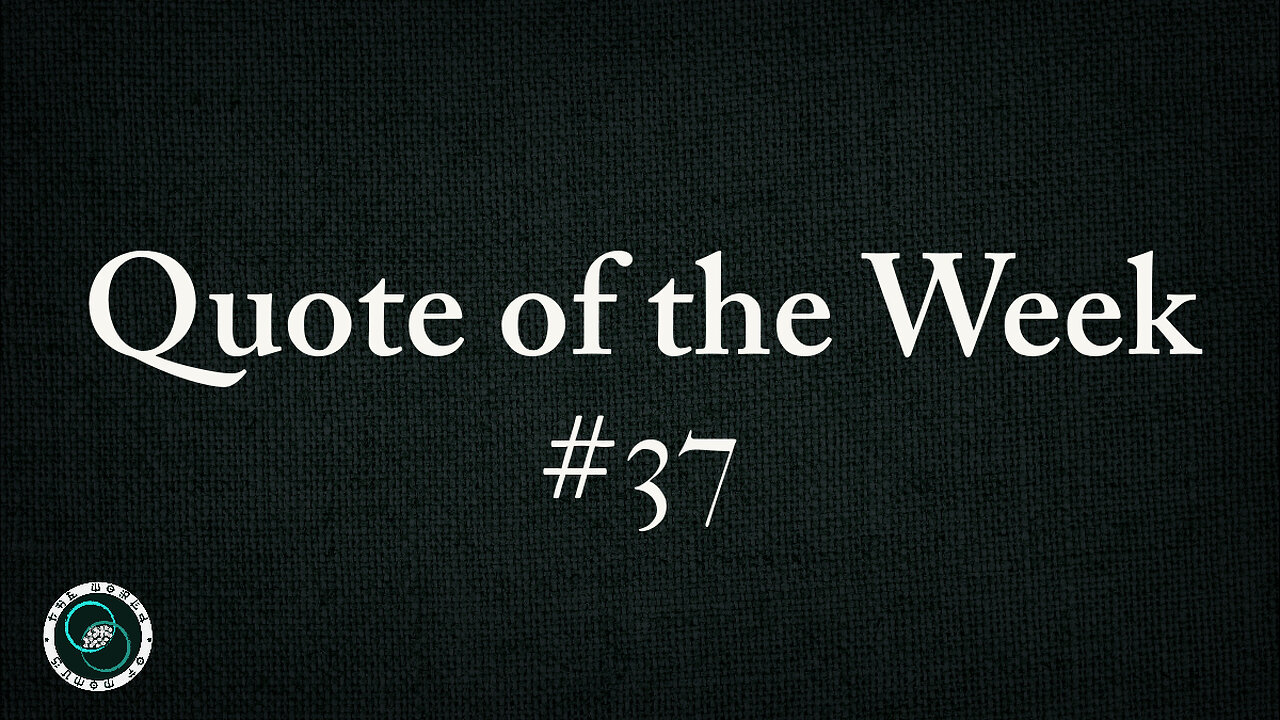 Quote of the Week | #37 | The World of Momus Podcast