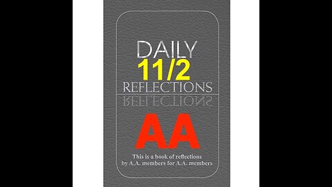 Daily Reflections – November 2 – Alcoholics Anonymous - Read Along