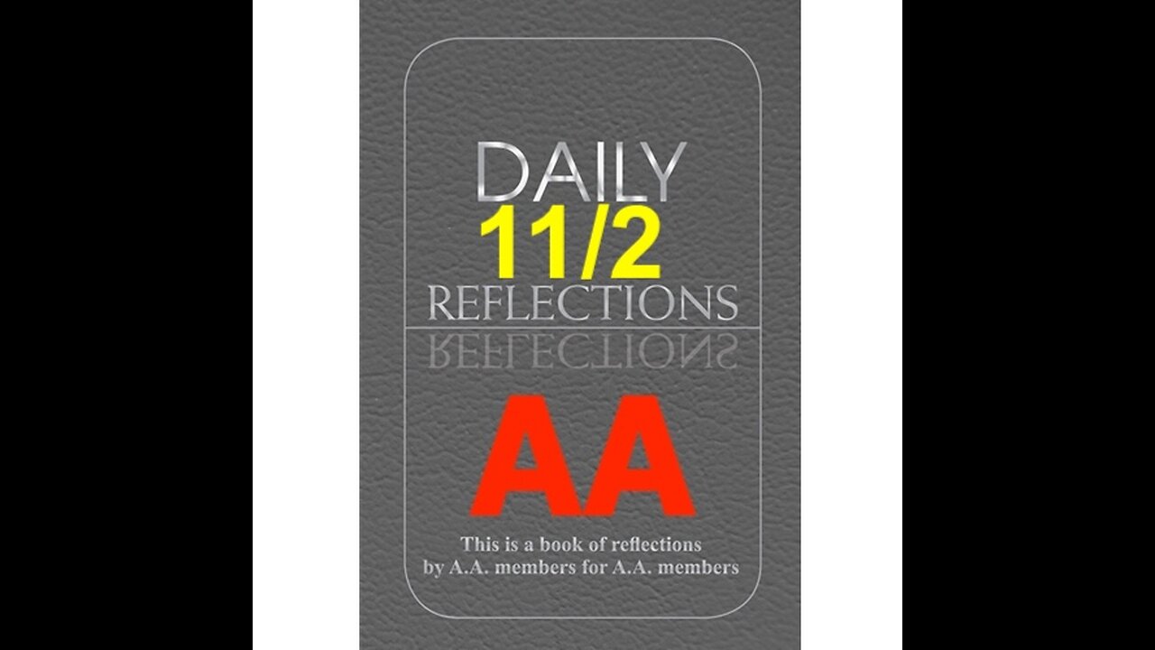 Daily Reflections – November 2 – Alcoholics Anonymous - Read Along