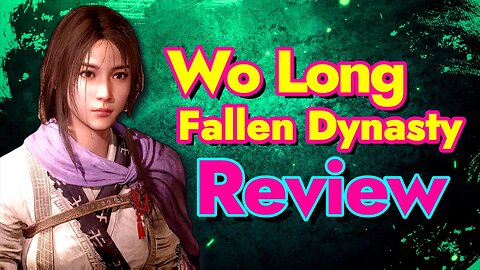 Review: Wo Long Fallen Dynasty