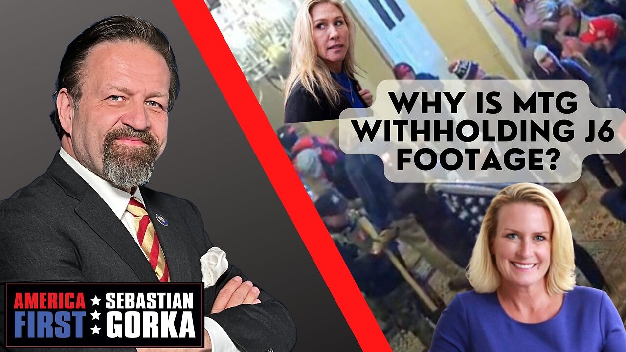 Why is MTG withholding J6 footage? Julie Kelly with Sebastian Gorka on AMERICA First