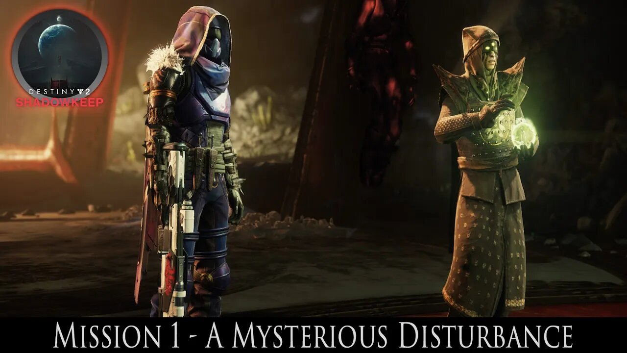 Destiny 2 ShadowKeep Campaign Mission 1 - A Mysterious Disturbance