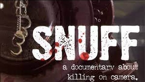 Snuff - A documentary about killing on camera (2008)