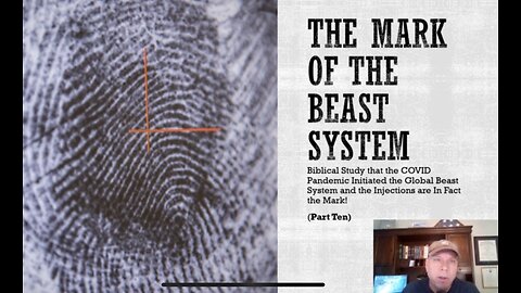 THE MARK OF THE BEAST SYSTEM (Part 10 of 10)