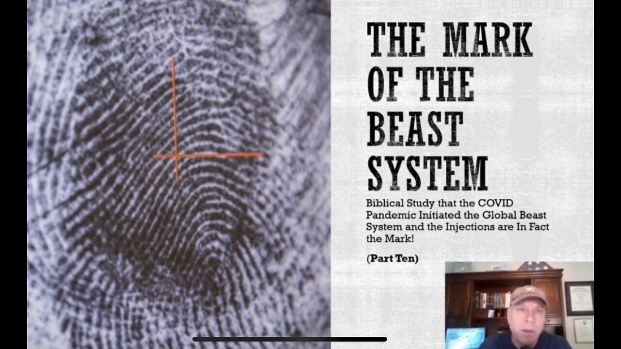 THE MARK OF THE BEAST SYSTEM (Part 10 of 10)