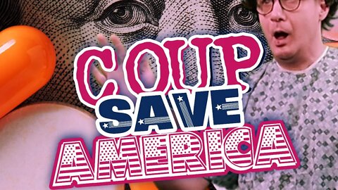 Coup Save America - The Cost of Healthcare