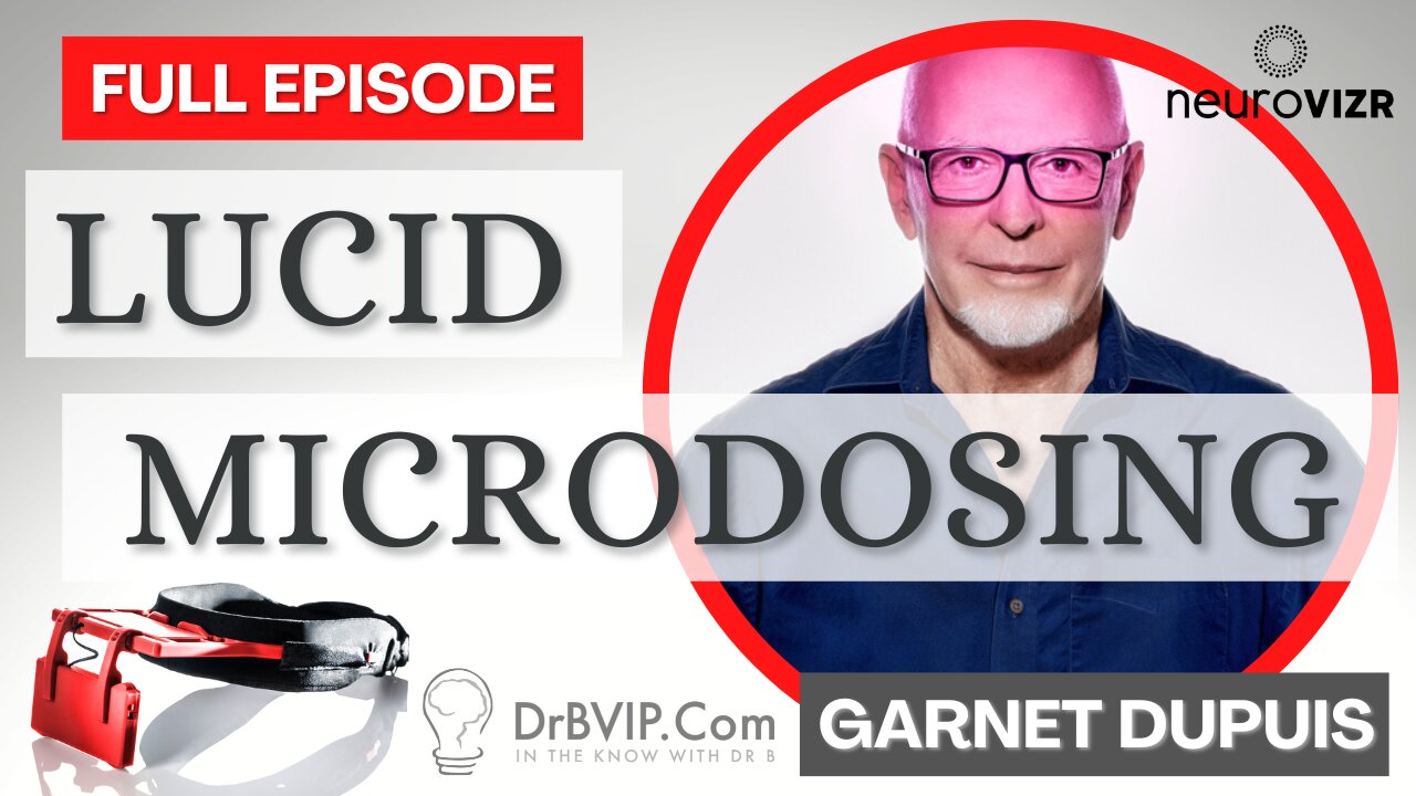 "Lucid Microdosing with Light and Sound" with Garnet Dupuis - Full Episode