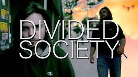 7. Divided Society - Spanish subtitles