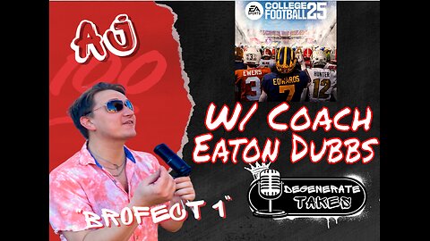 CFB 25 LIVE! W/ Coach Eaton Dubbs