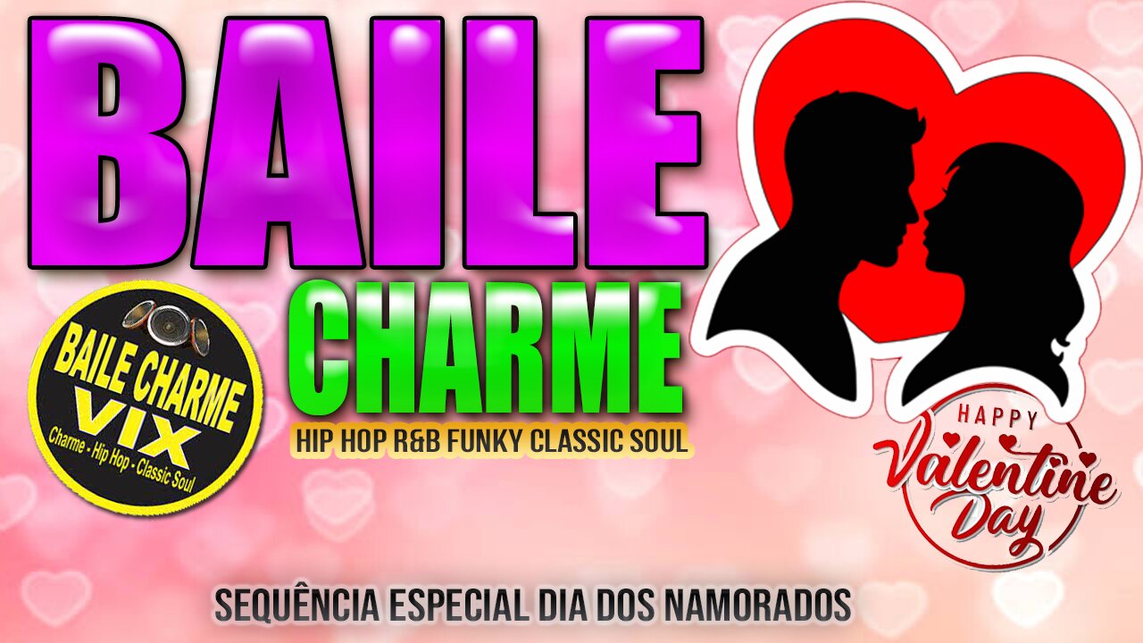 BAILE CHARME - ESPECIAL DIA DOS NAMORADOS